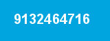 9132464716 9132464716