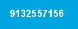 9132557156 9132557156