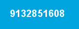 9132851608 9132851608