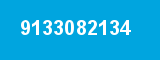 9133082134 9133082134