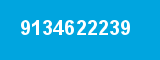 9134622239 9134622239