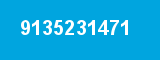 9135231471 9135231471