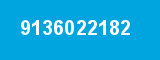 9136022182