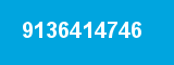 9136414746 9136414746