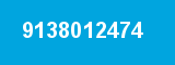 9138012474 9138012474