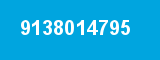 9138014795