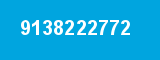9138222772 9138222772