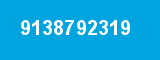 9138792319 9138792319