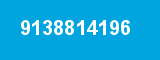 9138814196