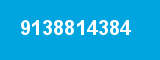 9138814384
