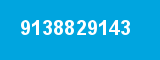 9138829143 9138829143
