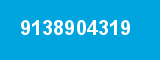 9138904319