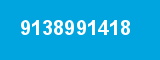 9138991418 9138991418