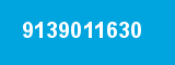 9139011630 9139011630