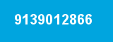 9139012866 9139012866