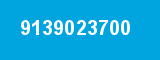 9139023700 9139023700