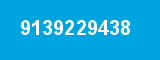 9139229438 9139229438