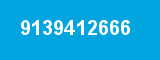 9139412666 9139412666
