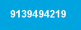 9139494219 9139494219