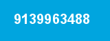 9139963488 9139963488