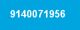 9140071956