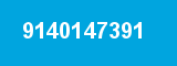 9140147391 9140147391