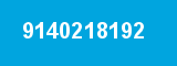 9140218192
