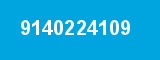 9140224109