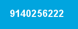 9140256222 9140256222