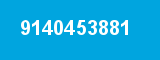 9140453881 9140453881