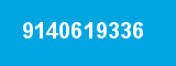 9140619336 9140619336