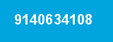 9140634108 9140634108