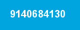 9140684130