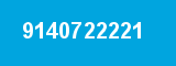 9140722221