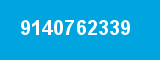 9140762339 9140762339