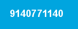 9140771140