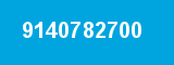 9140782700