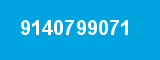 9140799071