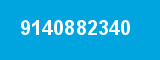 9140882340 9140882340