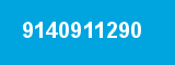 9140911290 9140911290