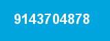 9143704878