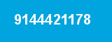 9144421178 9144421178