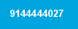 9144444027