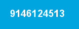 9146124513