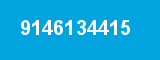 9146134415 9146134415