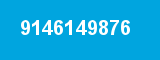 9146149876