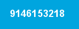 9146153218
