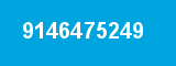 9146475249