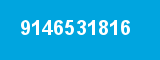 9146531816 9146531816
