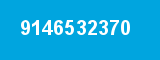 9146532370 9146532370